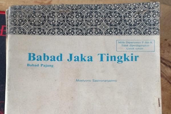 Babad Jaka Tingkir yang mengisahkan cerita hidupnya. (Historia)