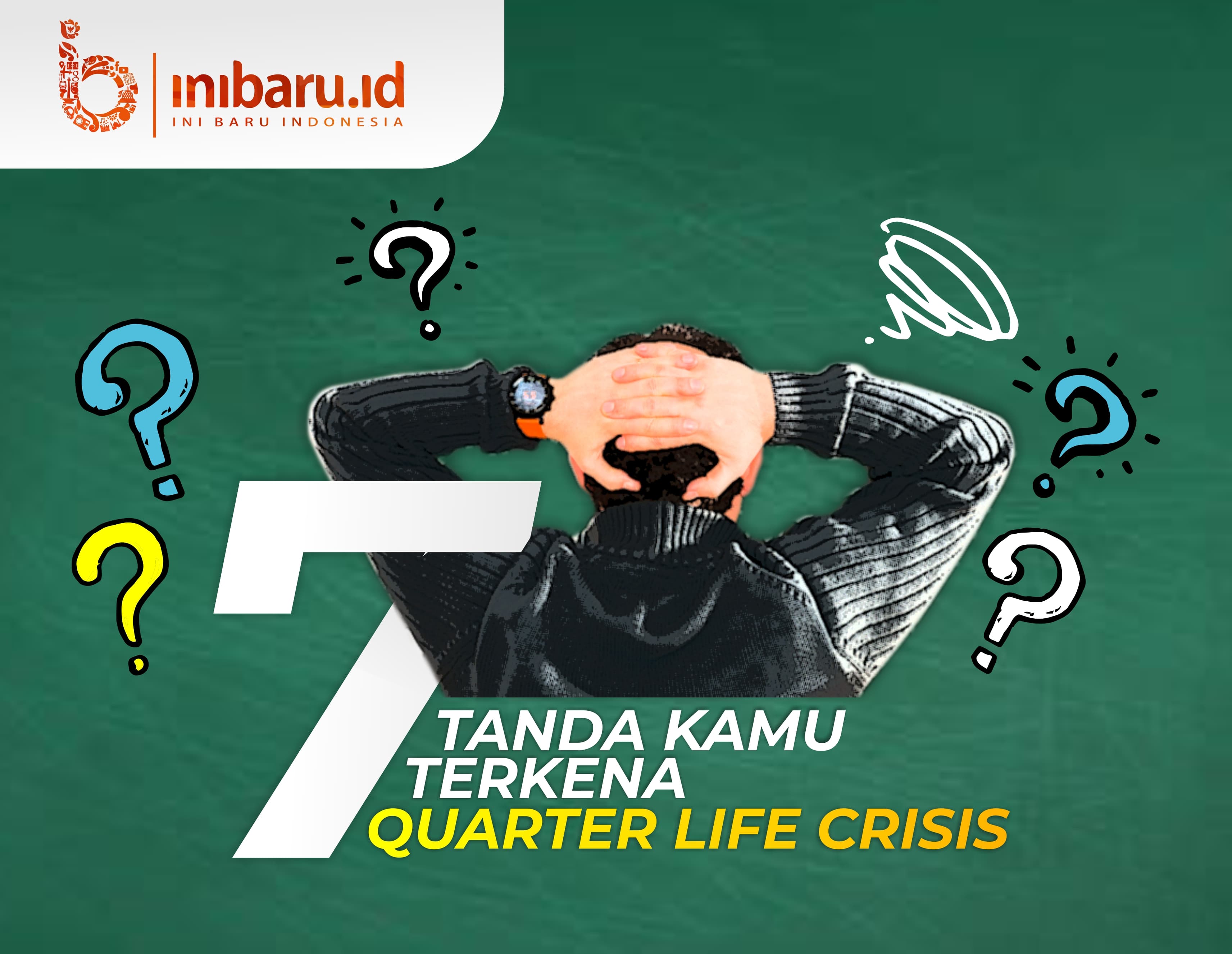 Infografik tanda-tanda "quarter life crisis". (Inibaru.id/Nafis Ghifary)