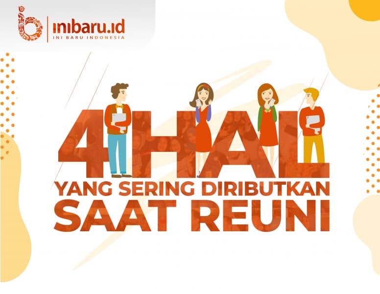 Infografik reuni. (Inibaru.id/Nafis Ghifary)